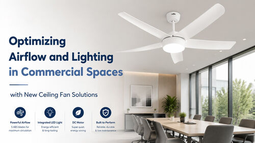 Aktuelle Unternehmensnachrichten über Optimierung des Luftstroms und der Beleuchtung in Gewerberäumen mit neuen Deckenventilatorlösungen